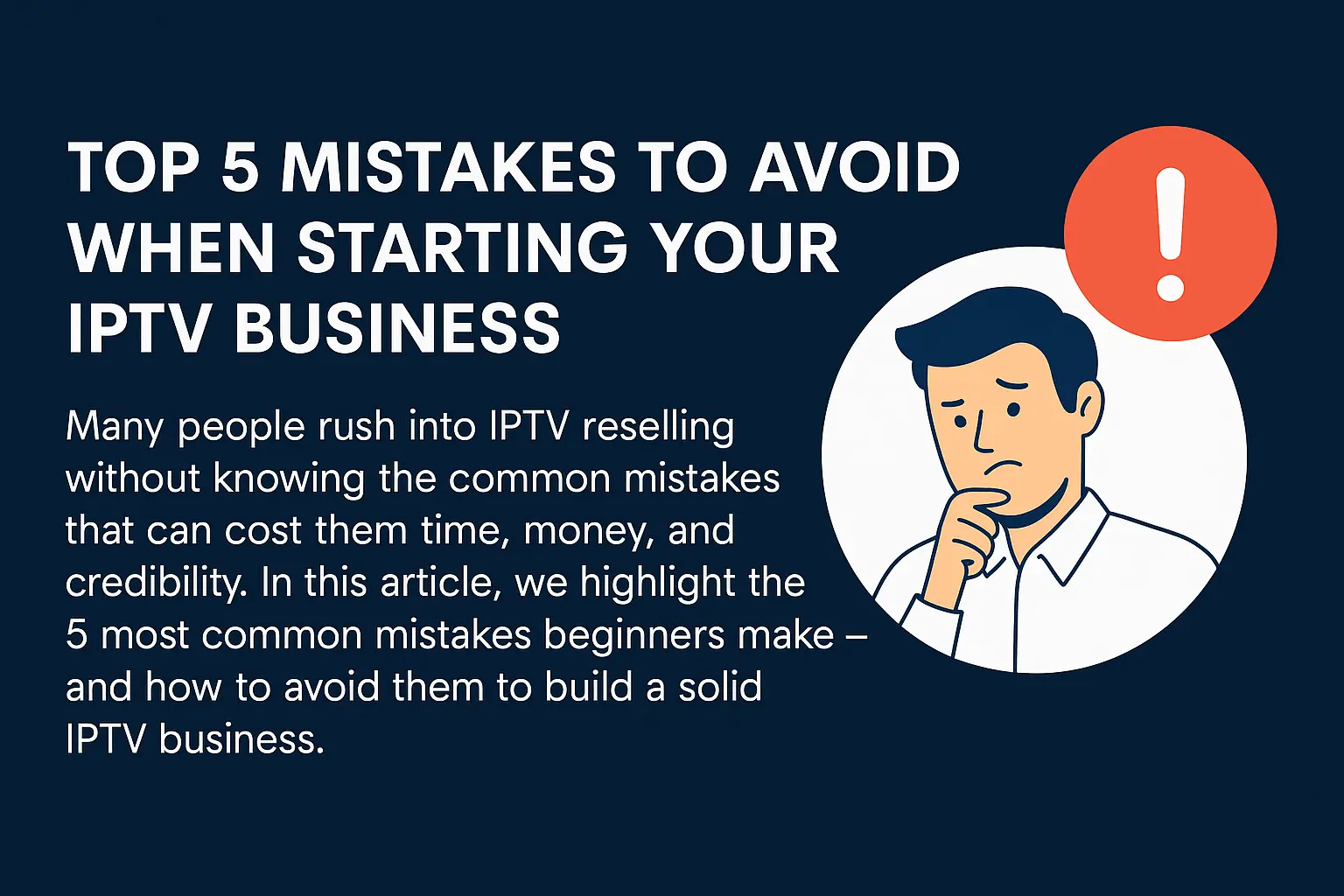 Top 5 Mistakes to Avoid When Starting Your IPTV Business